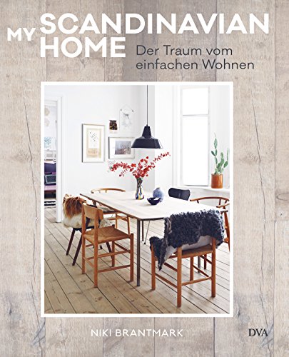 Stock image for My Scandinavian Home: Der Traum vom einfachen Wohnen for sale by medimops