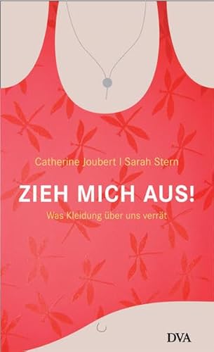 Stock image for Zieh mich aus!: Was Kleidung ber uns verrt for sale by medimops