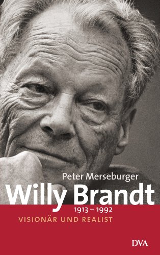 Willy Brandt 1913-1992 -Language: german - Merseburger, Peter