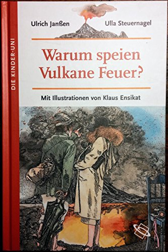Stock image for Warum speien Vulkane Feuer? for sale by medimops