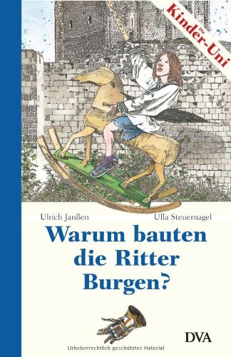 Stock image for Warum bauten die Ritter Burgen? for sale by medimops