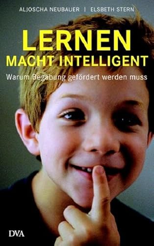 9783421042668: Lernen macht intelligent: Warum Begabung gefrdert werden muss