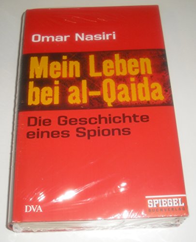 9783421042712: Mein Leben bei al-Qaida: Die Geschichte eines Spions Ein SPIEGEL-Buch