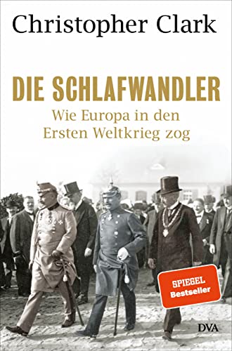 9783421043597: Die Schlafwandler: Wie Europa in den Ersten Weltkrieg zog