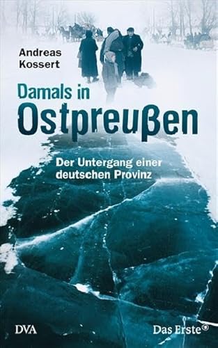 Stock image for Damals in Ostpreu en: Der Untergang einer deutschen Provinz for sale by WorldofBooks