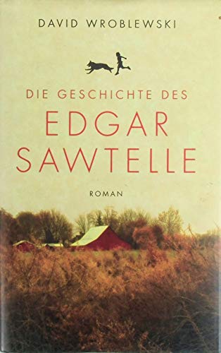 Stock image for Die Geschichte des Edgar Sawtelle for sale by 3 Mile Island