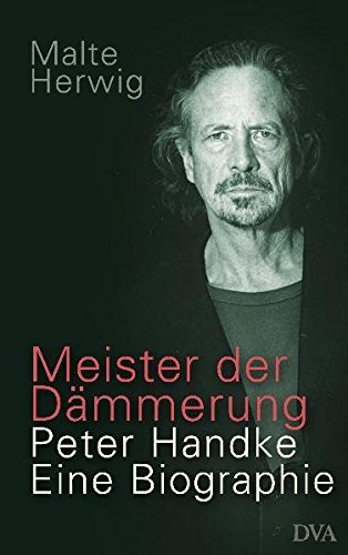 Beispielbild fr Meister der Dmmerung: Peter Handke. Eine Biographie zum Verkauf von medimops