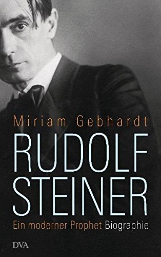 9783421044730: Rudolf Steiner: Ein moderner Prophet