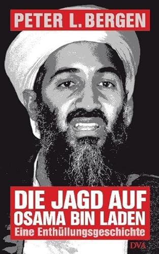Beispielbild fr Die Jagd auf Osama Bin Laden: Eine Enthllungsgeschichte zum Verkauf von medimops