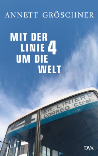 Stock image for Mit der Linie 4 um die Welt for sale by medimops