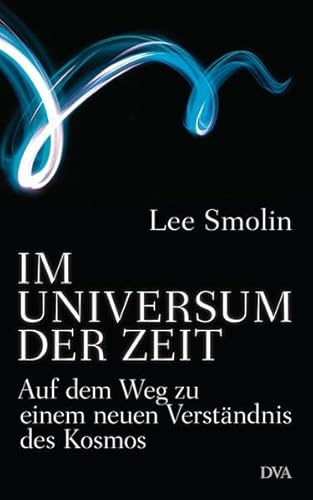 9783421045751: Im Universum der Zeit: Auf dem Weg zu einem neuen Verstndnis des Kosmos