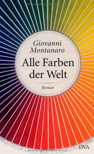 Stock image for Alle Farben der Welt: Roman for sale by medimops