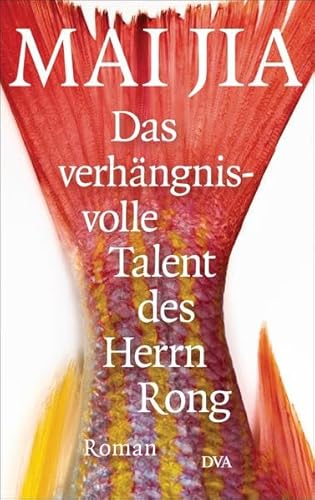 Beispielbild fr Das verhngnisvolle Talent des Herrn Rong: Roman zum Verkauf von medimops