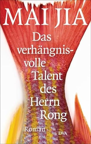 Stock image for Das verhngnisvolle Talent des Herrn Rong: Roman for sale by medimops