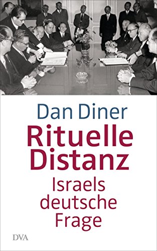 Beispielbild fr Rituelle Distanz: Israels deutsche Frage zum Verkauf von Wonder Book