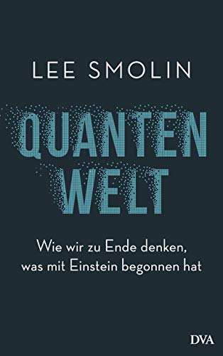 9783421046864: Quantenwelt: Wie wir zu Ende denken, was mit Einstein begonnen hat