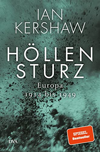 Höllensturz : Europa 1914 bis 1949 und Achterbahn: Europa 1950 bis heute Europa 1914 bis 1949 - Kershaw, Ian, Klaus Binder und Bernd Leineweber