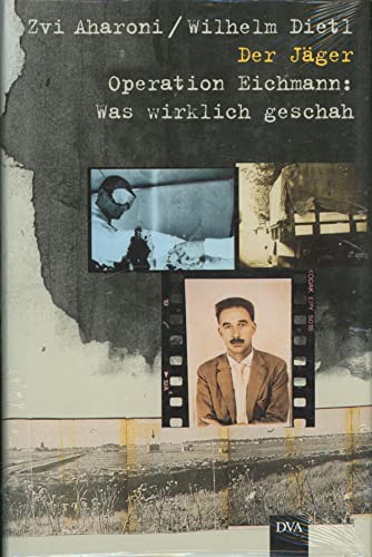 Stock image for Der Jger. Operation Eichmann: Was wirklich geschah for sale by medimops