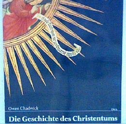 Die Geschichte des Christentums. - Chadwick, Owen