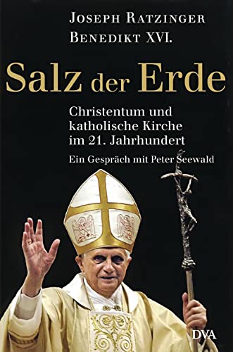 Beispielbild fr Benedikt XVI - Salz der Erde: Christentum und katholische Kirche im 21 Jahrhundert - Ein Gesprch mit Peter Seewald zum Verkauf von mneme