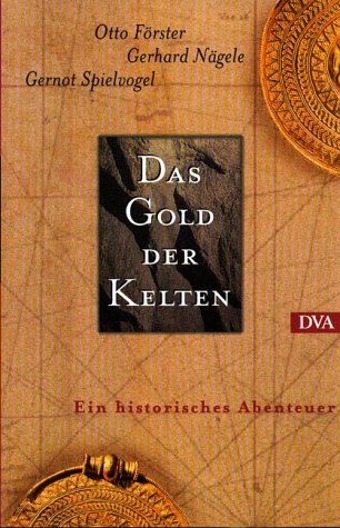 9783421050892: Das Gold der Kelten. Ein historisches Abenteuer.