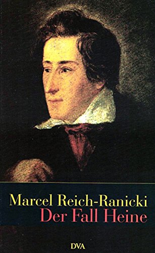 Der Fall Heine (German Edition) (9783421051097) by Reich-Ranicki, Marcel