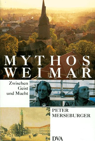 Mythos Weimar : zwischen Geist und Macht.