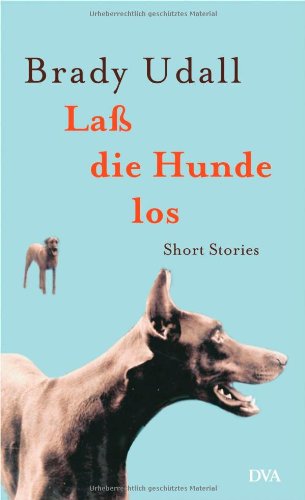 9783421051394: La die Hunde los: Short Stories