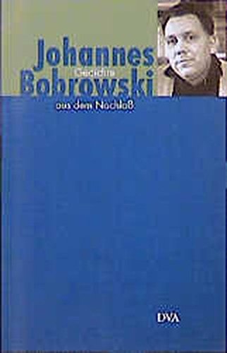 Gesammelte Werke Bd. 2: Gedichte aus dem Nachlass - Johannes Bobrowski / Eberhard Haufe (Hrsg)