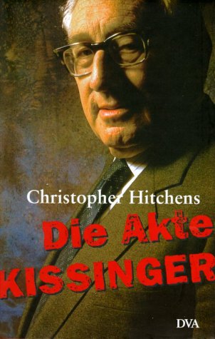 Die Akte Kissinger - Christopher Hitchens