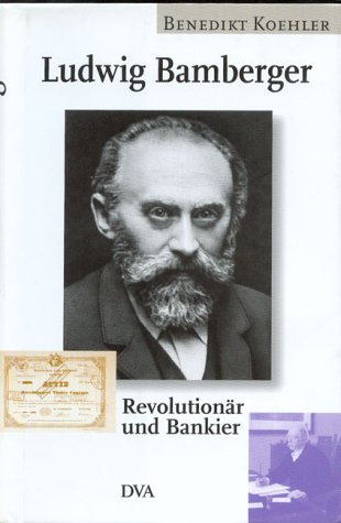 9783421051950: Ludwig Bamberger: Revolutionr und Bankier