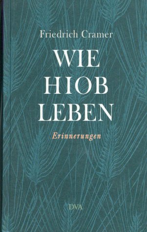 Stock image for Wie Hiob leben. Erinnerungen for sale by medimops