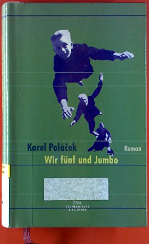 Wir fünf und Jumbo. Tschechische Bibliothek. - Polácek, Karel