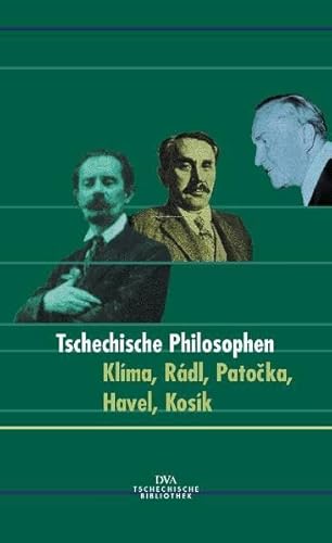 9783421052421: Tschechische Philosophen im 20. Jahrhundert: Klima, Radl, Patocka, Havel, Kosik