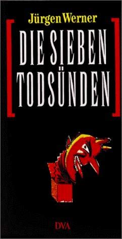 Die sieben TodsÃ¼nden. Einblicke in die AbgrÃ¼nde menschlicher Leidenschaft. (9783421052780) by Werner, JÃ¼rgen; Edelmann, Heinz