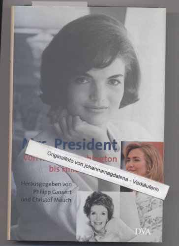 9783421052971: Mrs. President [Hardcover] by Gassert, Philipp