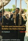 9783421052995: Die USA und Deutschland im Zeitalter des Kalten Krieges: Band 1: 1945 - 1968 / Band 2: 1968 - 1990. Ein Handbuch