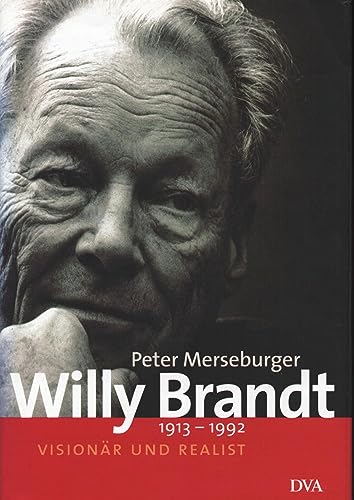 9783421053282: Willy Brandt: 1913-1992 Visionar Und Realist