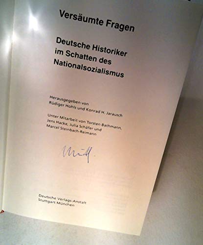 9783421053411: Versäumte Fragen: Deutsche Historiker im Schatten des Nationalsozialismus (German Edition)