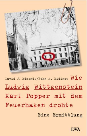 9783421053565: Wie Ludwig Wittgenstein Karl Popper mit dem Feuerhaken drohte. Eine Ermittlung.