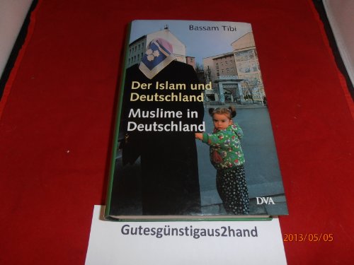 Stock image for Der Islam und Deutschland. Muslime in Deutschland. for sale by The Maryland Book Bank