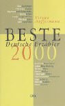 Beispielbild fr Beste Deutsche Erzhler 2000: Eine Anthologie zum Verkauf von Antiquariat Buchhandel Daniel Viertel