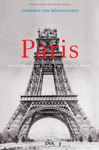 9783421054432: Paris: Geschichte einer Stadt - Von 1800 bis heute