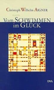 Stock image for Vom Schwimmen im Glck: Gedichte for sale by medimops