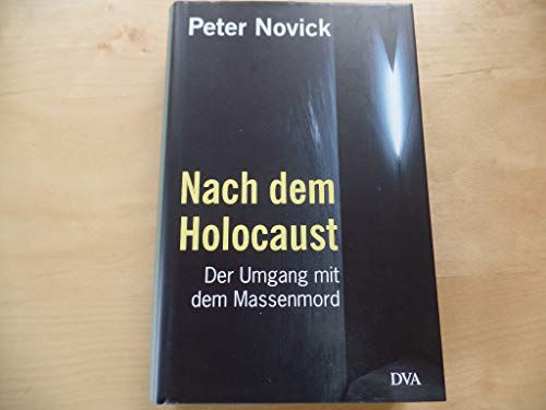 9783421054791: Nach dem Holocaust. Der Umgang mit dem Massenmord