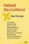 Stock image for Patient Deutschland. Eine Therapie for sale by Kultgut