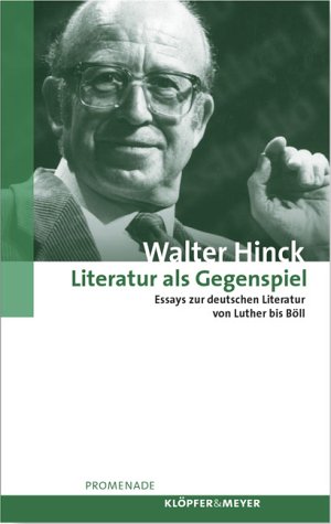 9783421057136: Literatur als Gegenspiel: Essays zur deutschen Literatur von Luther bis Boll (Promenade)