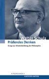 PrÃ¼fendes Denken. Essays zur Wiederbelebung der Philosophie. (9783421057419) by Schulz, Walter; Ueding, Gert