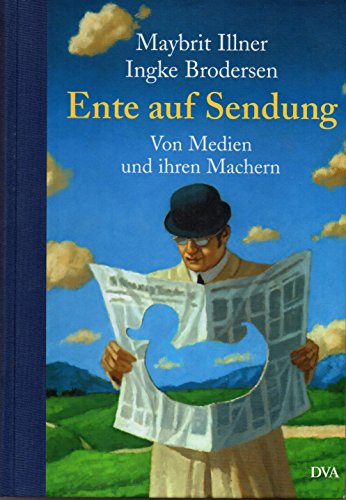 Stock image for Ente auf Sendung - Von Medien und ihren Machern for sale by Der Ziegelbrenner - Medienversand