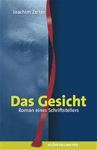 das gesicht. roman eines schriftstellers. vom autor signiert